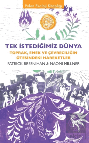 Tek İstediğimiz Dünya