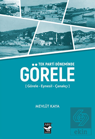 Tek Parti Döneminde Görele