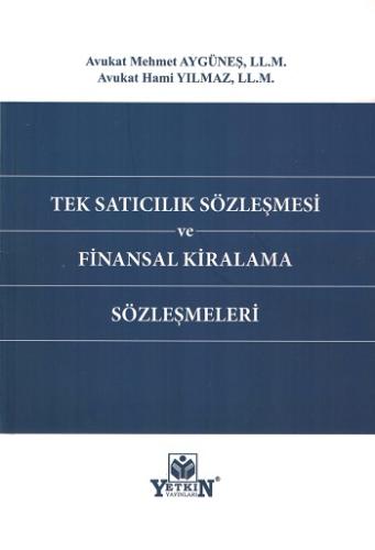 Tek Satıcılık Sözleşmesi ve Finansal Kiralama Sözleşmeleri