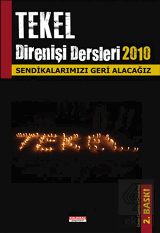Tekel Direnişi Dersleri 2010