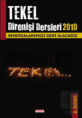 Tekel Direnişi Dersleri 2010