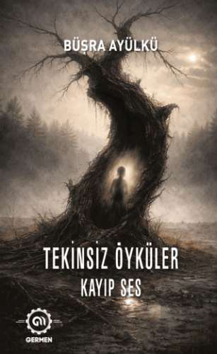 Tekinsiz Öyküler Kayıp Ses