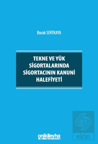 Tekne ve Yük Sigortalarında Sigortacının Kanuni Halefiyeti