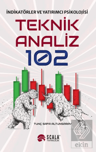 Teknik Analiz 102