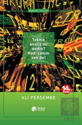 Teknik Analiz mi Dedin? Hadi Canım Sen de! 1. Kita