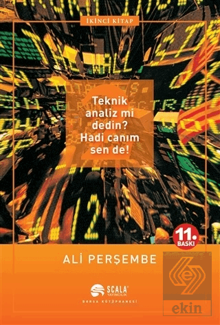 Teknik Analiz mi Dedin? Hadi Canım Sen de! İkinci