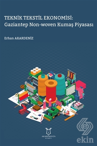 Teknik Tekstil Ekonomisi: Gaziantep Non-Woven Kuma
