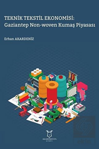Teknik Tekstil Ekonomisi: Gaziantep Non-Woven Kuma