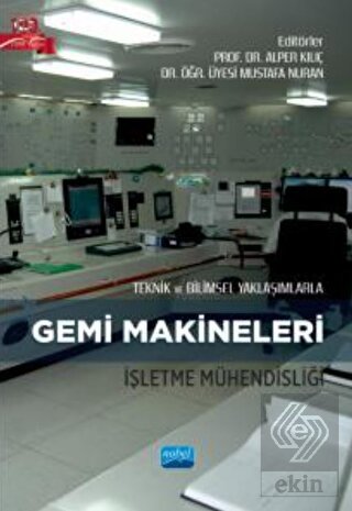Teknik ve Bilimsel Yaklaşımlarla Gemi Makineleri İ