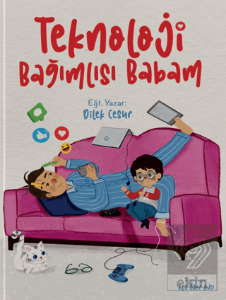 Teknoloji Bağımlısı Babam