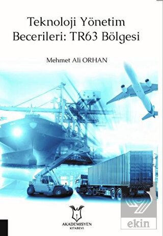 Teknoloji Yönetim Becerileri: TR63 Bölgesi