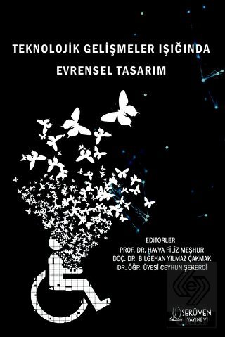 Teknolojik Gelişmeler Işığında Evrensel Tasarım