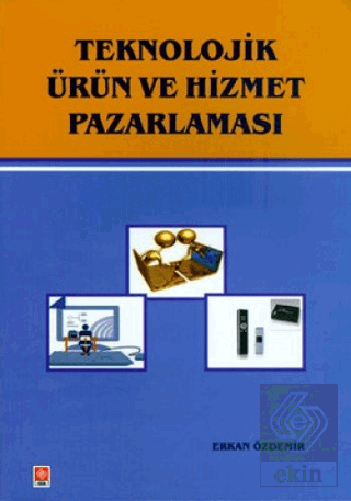Teknolojik Ürün ve Hizmet Pazarlaması