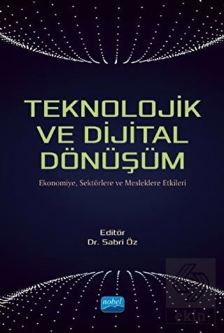 Teknolojik ve Dijital Dönüşüm