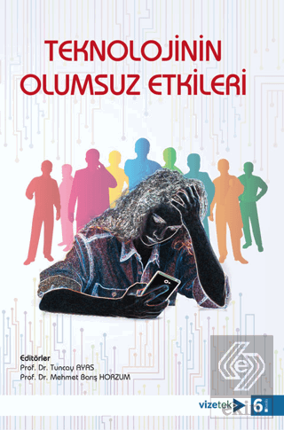 Teknolojinin Olumsuz Etkileri