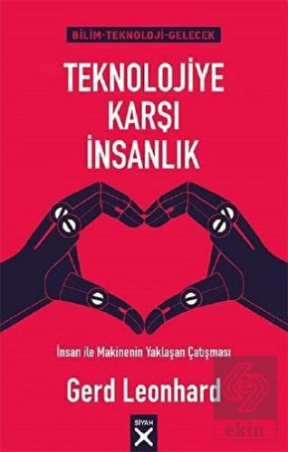 Teknolojiye Karşı İnsanlık