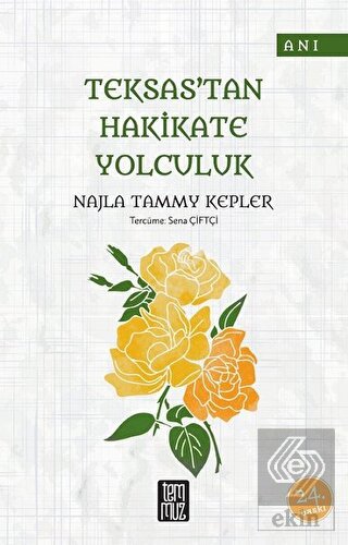 Teksas\'tan Hakikate Yolculuk