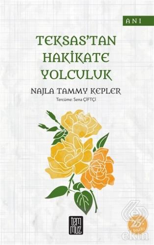Teksas\'tan Hakikate Yolculuk