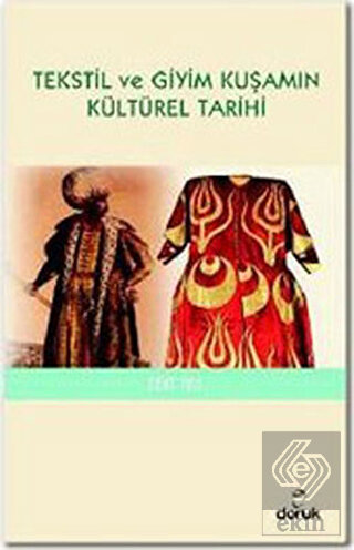 Tekstil ve Giyim Kuşamın Kültürel Tarihi