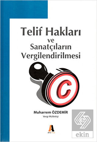 Telif Hakları ve Sanatçıların Vergilendirilmesi