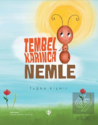 Tembel Karınca Nemle