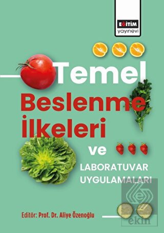Temel Beslenme İlkeleri ve Laboratuvar Uygulamalar