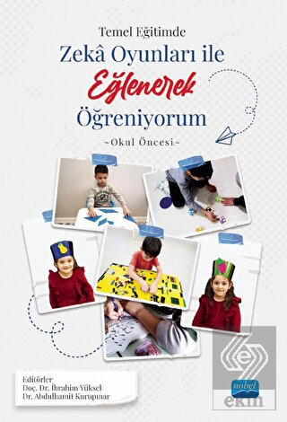 Temel Eğitimde Zeka Oyunları İle Eğlenerek Öğreniy