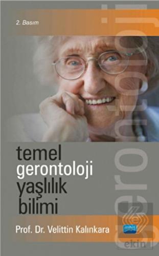 Temel Gerontoloji Yaşlılık Bilimi