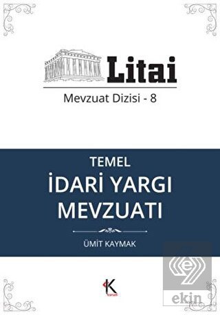 Temel İdari Yargı Mevzuatı