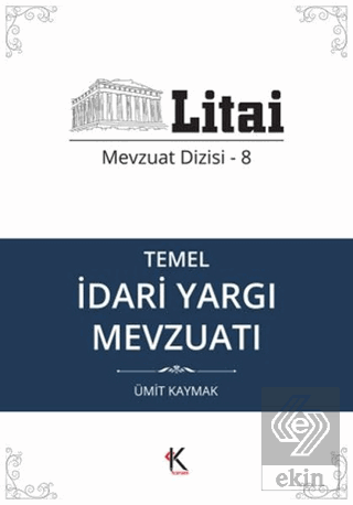 Temel İdari Yargı Mevzuatı