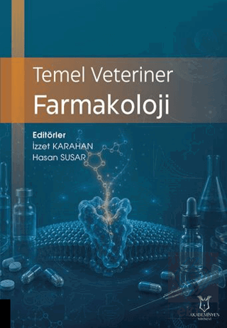 Temel Veteriner Farmakoloji İzzet Karahan Akademisyen Kitabevi Satın A