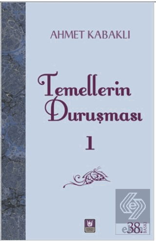 Temellerin Duruşması 1