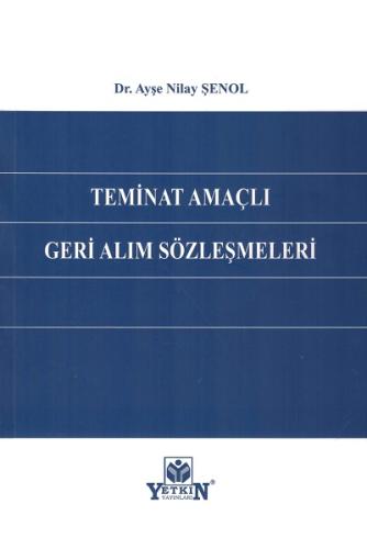 Teminat Amaçlı Geri Alım Sözleşmeleri