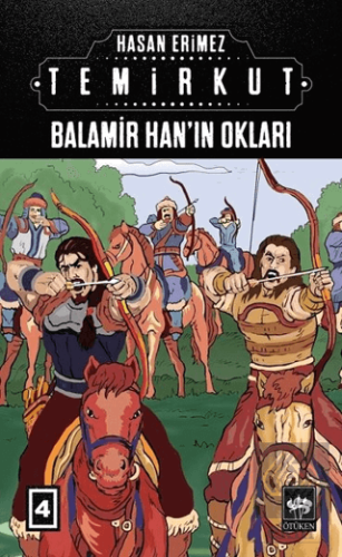 Temirkut 4 - Balamir Han\'ın Okları