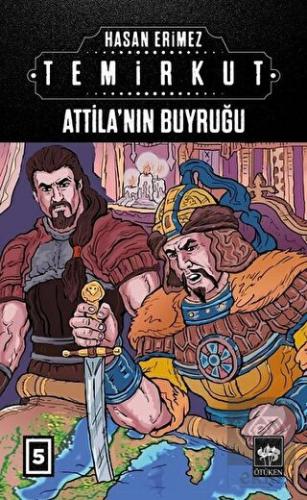 Temirkut 5 - Atilla'nın Buyruğu