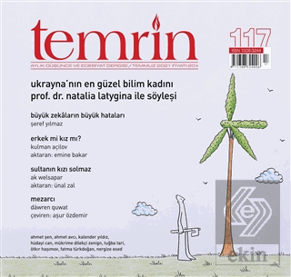 Temrin Düşünce ve Edebiyat Dergisi Sayı: 117 Temmuz 2021