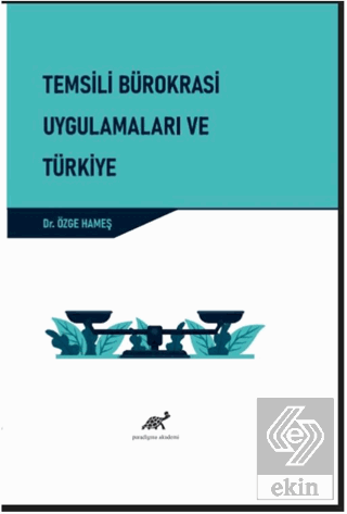 Temsili Bürokrasi Uygulamaları ve Türkiye