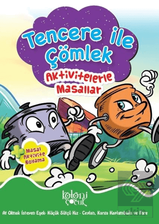 Tencere ile Çömlek - Aktivitelerle Masallar