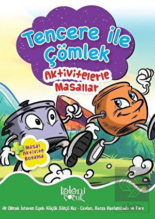 Tencere ile Çömlek - Aktivitelerle Masallar