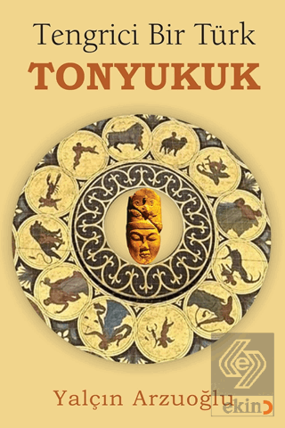 Tengrici Bir Türk Tonyukuk