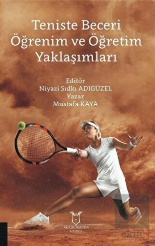 Teniste Beceri Öğrenim ve Öğretim Yaklaşımları