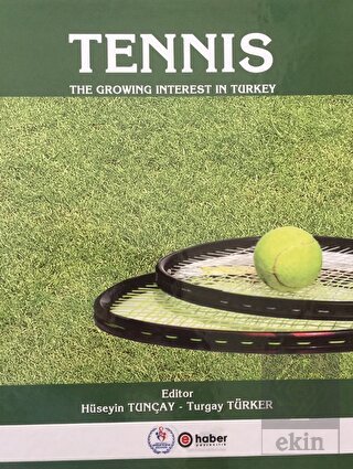 Tennis - The Growing İnterest In Turkey