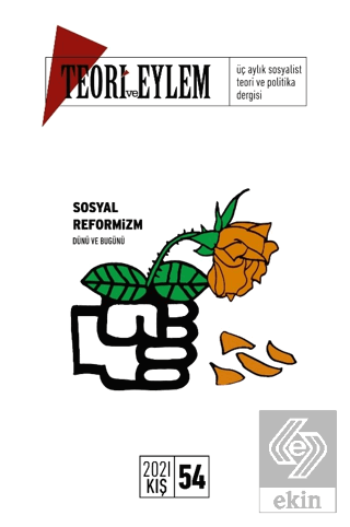 Teori ve Eylem Dergisi Sayı: 54 Kış 2021