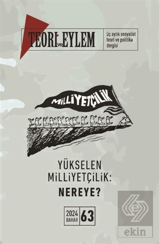 Teori ve Eylem Dergisi Sayı: 63 Bahar 2024