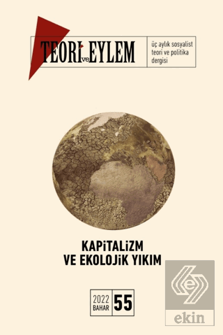 Teori ve Eylem Sayı: 55 Bahar - 2022