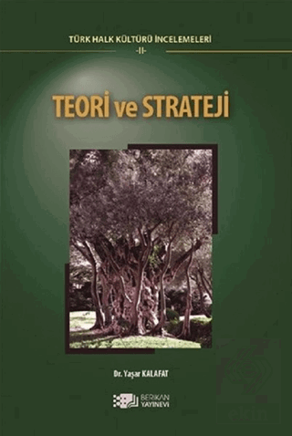 Teori ve Strateji - Türk Halk Kültürü İncelemeleri