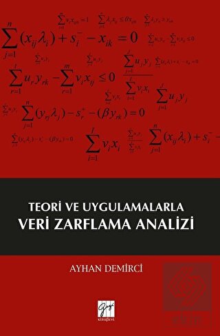 Teori ve Uygulamalarla Veri Zarflama Analizi