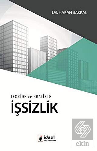 Teoride ve Pratikte İşsizlik