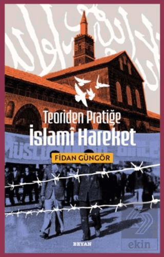 Teoriden Pratiğe İslami Hareket