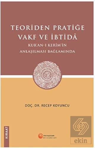 Teoriden Pratiğe Vakf ve İbtidâ